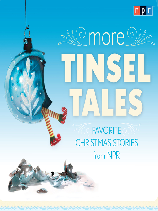 Title details for More Tinsel Tales by NPR - Available